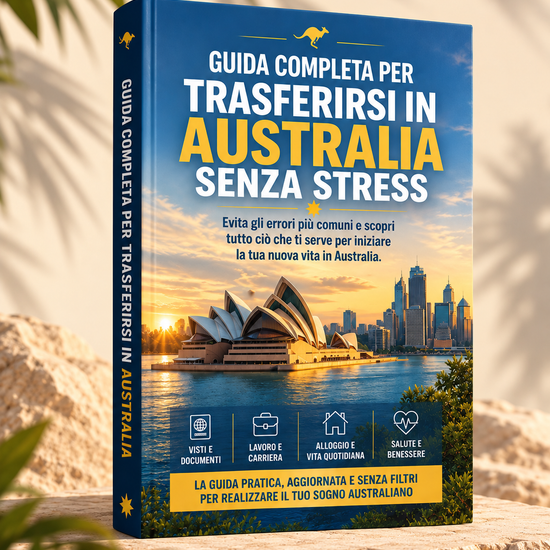 Trasferirsi in Australia Senza Stress: La Guida Definitiva
